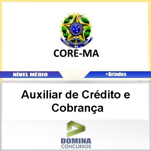 Apostila CORE MA 2017 Auxiliar de Crédito e Cobrança