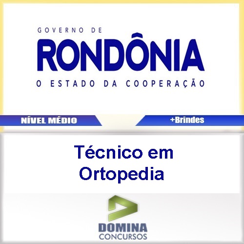 Apostila SESAU RO 2017 Técnico em Ortopedia