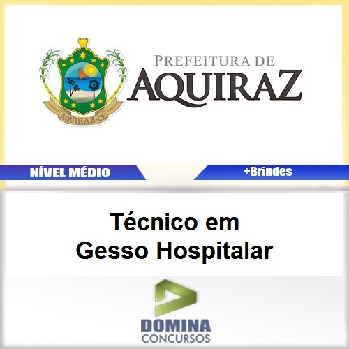Apostila Aquiraz CE 2017 Técnico em Gesso Hospitalar