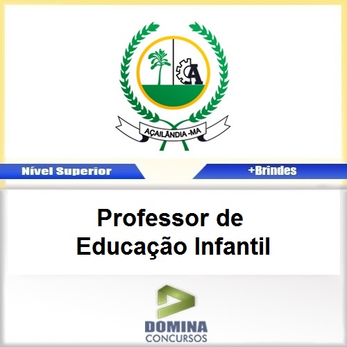Apostila Açailândia MA 2017 PROF Educação Infantil