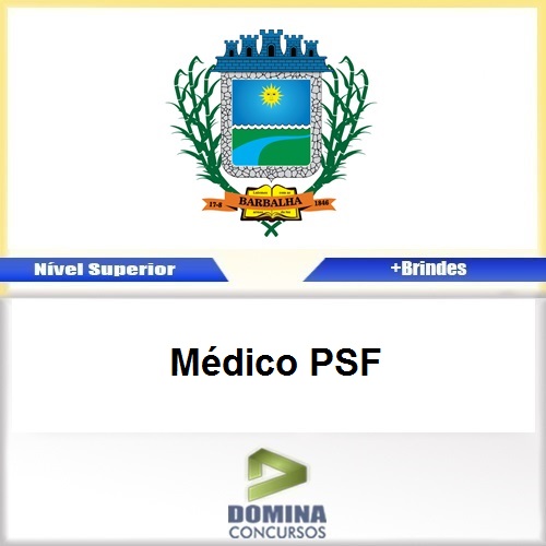 Apostila Concurso Barbalha CE 2017 Médico PSF