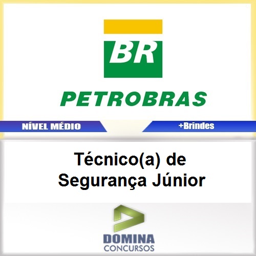 Apostila PETROBRAS 2017 Técnico de Segurança Júnior