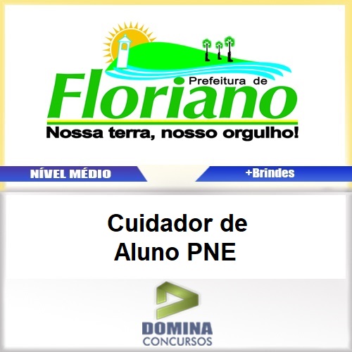 Apostila Concurso Floriano PI 2017 Cuidador de Aluno PNE