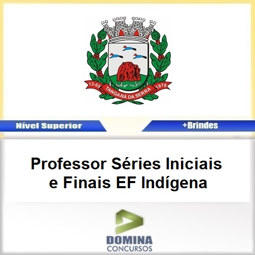 Apostila Tangará MT 2017 PROF Séries Iniciais Finais EF Indígena