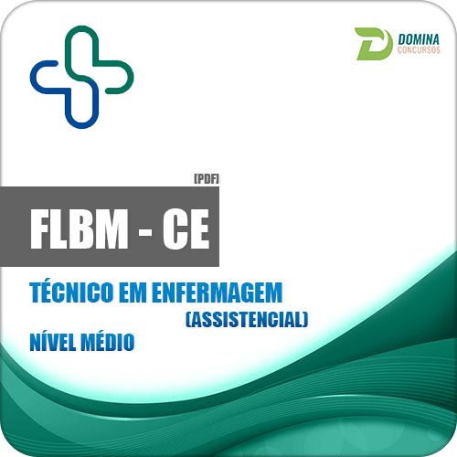 Apostila FLBM CE 2018 Técnico em Enfermagem Assistencial