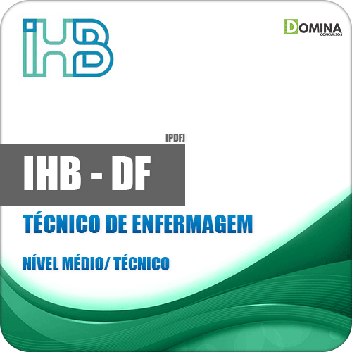 Apostila IHB DF 2018 Técnico de Enfermagem