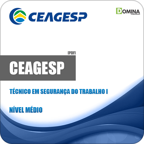 Apostila CEAGESP 2018 Técnico em Segurança do Trabalho I