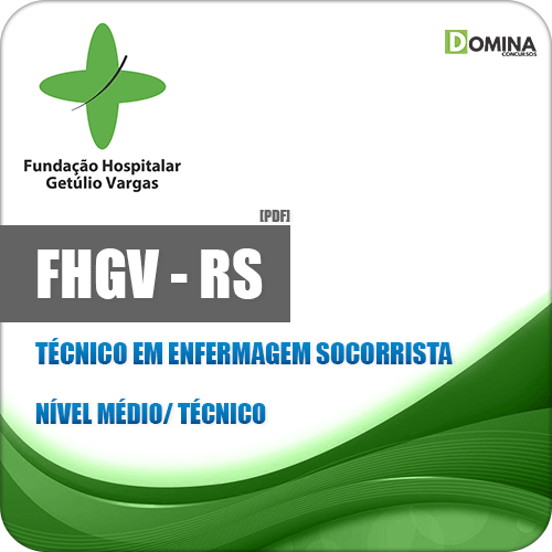 Apostila FHGV RS 2018 Técnico em Enfermagem Socorrista