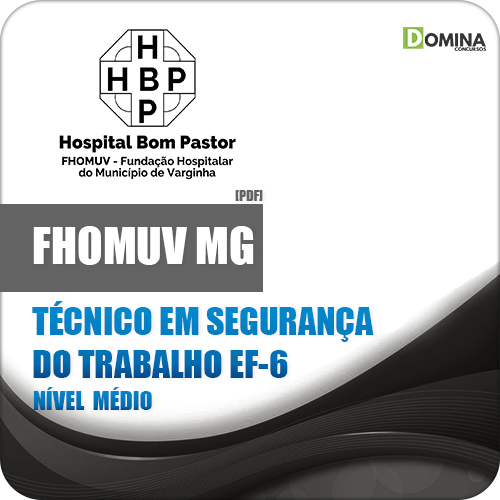 Apostila FHOMUV MG 2018 Técnico Segurança Trabalho