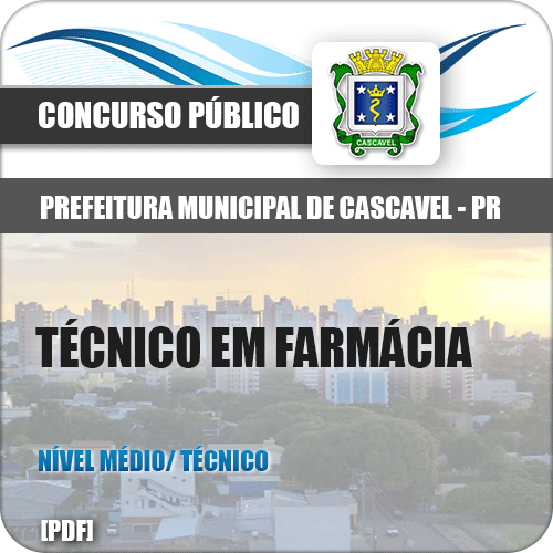Apostila Pref Cascavel 2018 Técnico em Farmácia