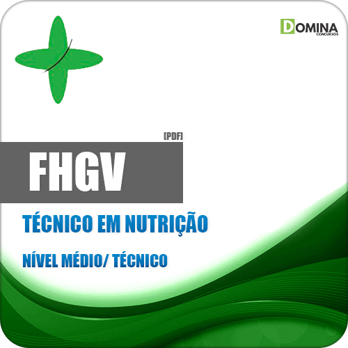 Apostila FHGV 2018 Técnico em Nutrição