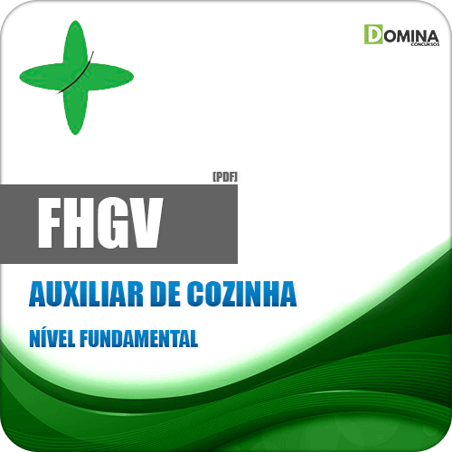 Apostila FHGV 2018 Auxiliar de Cozinha
