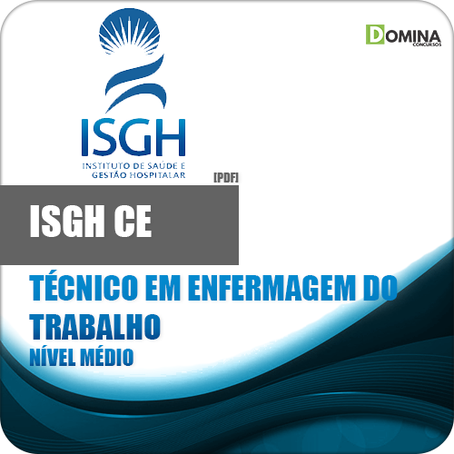 Apostila ISGH CE 2018 Tec Enfermagem Trabalho