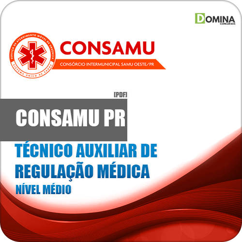 Apostila CONSAMU PR 2018 Tec Aux Regulação Médica