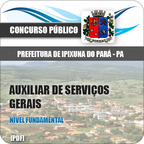Apostila Pref Pindaí BA 2018 Auxiliar de Serviços Gerais