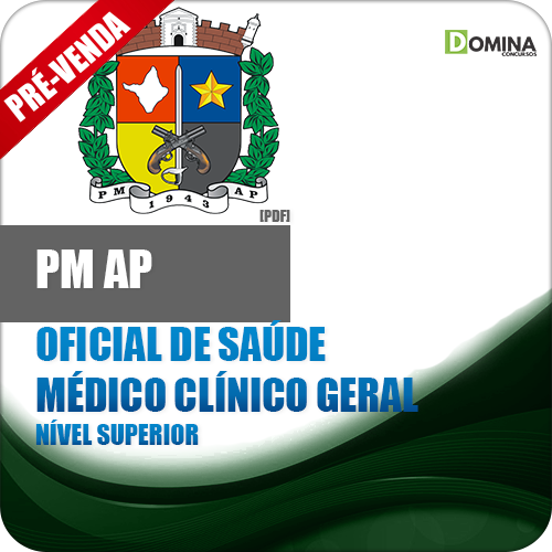 Apostila Polícia Militar PM AP 2018 Médico Clínico Geral