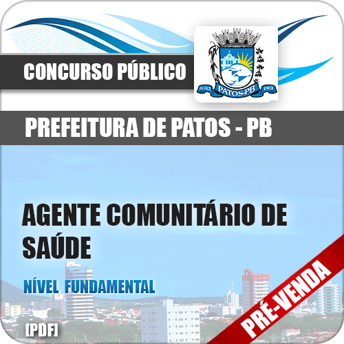 Apostila Pref Patos PB 2018 Agt Comunitário Saúde