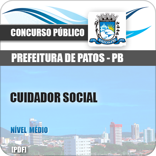 Apostila Pref Patos PB 2018 Cuidador Social