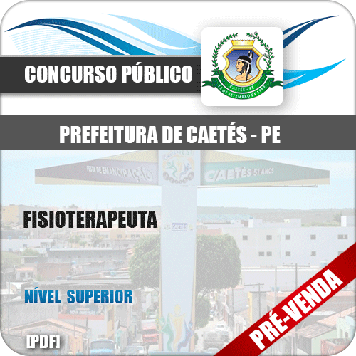 Apostila Pref Caetés PE 2018 Fisioterapeuta