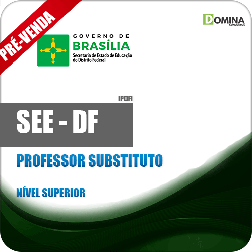 Apostila SEE DF 2018 Professor Substituto Todas as Áreas