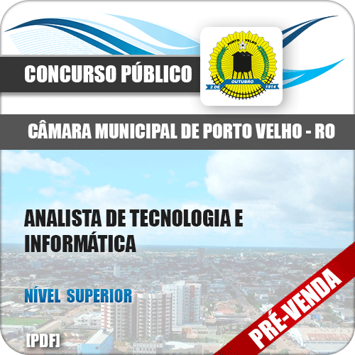 Apostila Câmara Porto Velho RO 2018 Analista Tecnologia Informática