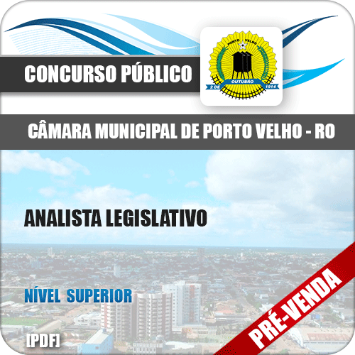 Apostila Câmara Porto Velho RO 2018 Analista Legislativo