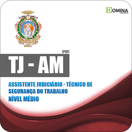 Apostila TJ AM 2019 Assistente Judiciário Técnico Segurança Trabalho