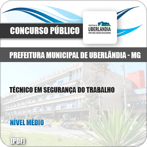 Apostila Pref Uberlândia MG 2019 Técnico em Segurança do Trabalho