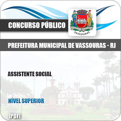 Apostila Concurso Pref Vassouras RJ 2019 Assistente Social