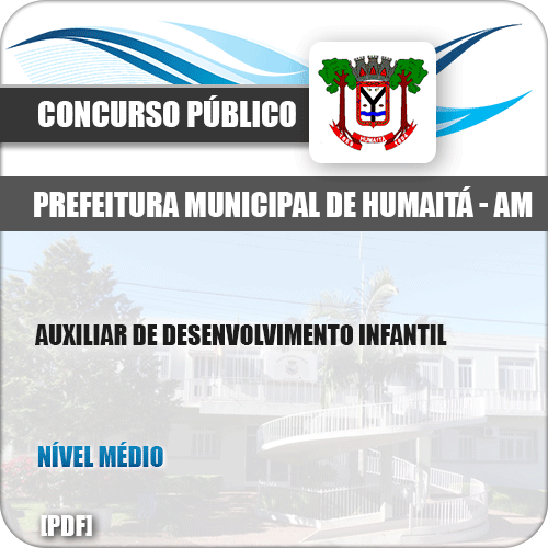 Apostila Pref Humaitá AM 2019 Auxiliar Desenvolvimento Infantil