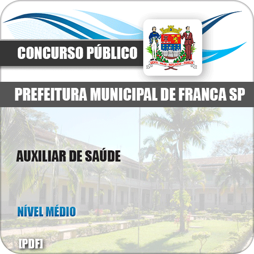 Apostila Concurso Público Pref Franca SP 2019 Auxiliar de Saúde
