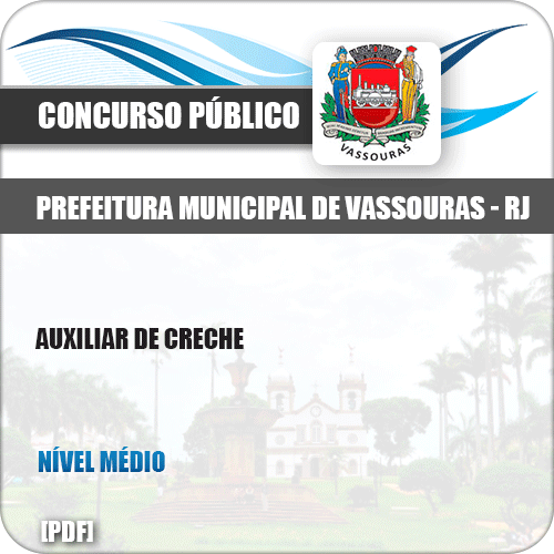 Apostila Concurso Pref Vassouras RJ 2019 Auxiliar de Creche