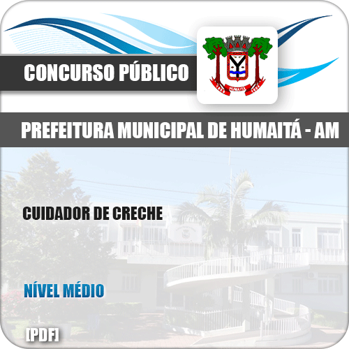 Apostila Concurso Pref Humaitá AM 2019 Cuidador de Creche