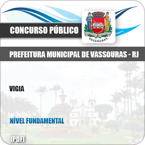 Apostila Concurso Público Pref Vassouras RJ 2019 Vigia