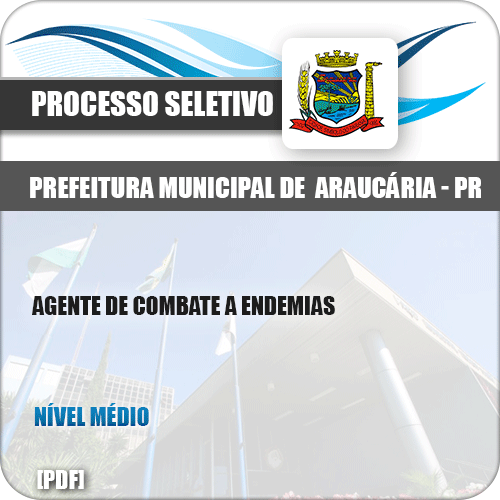 Apostila Seletivo Pref Araucária PR 2019 Agt Combate a Endemias