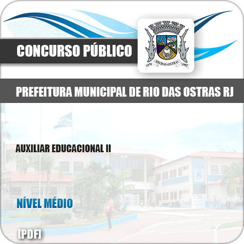 Apostila Pref Rio das Ostras RJ 2019 Auxiliar Educacional II