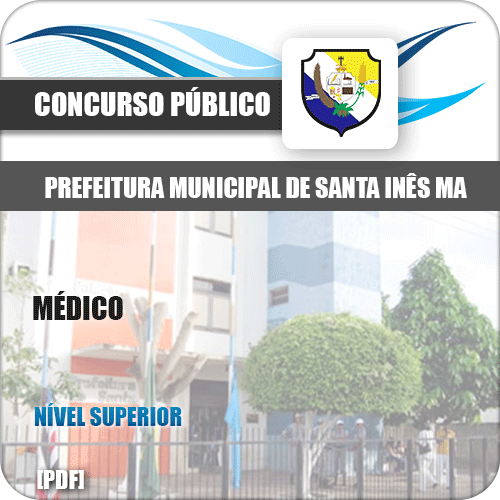 Apostila Concurso Pref de Santa Inês MA 2020 Médico