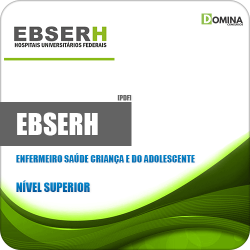 Apostila EBSERH 2020 Enfermeiro Saúde Criança Adolescente