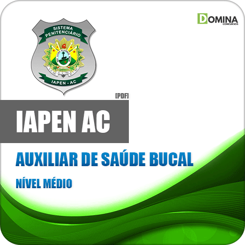 Apostila Concurso IAPEN AC 2020 Auxiliar de Saúde Bucal
