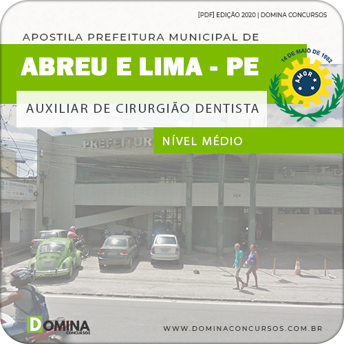 Apostila Abreu e Lima PE 2020 Auxiliar Cirurgião Dentista