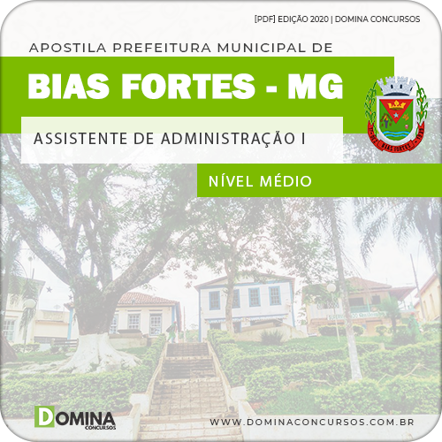 Apostila Pref Bias Fortes MG 2020 Assistente Administração I