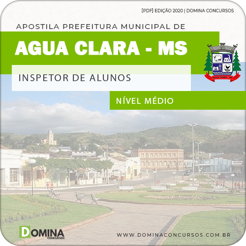 Apostila Pref Água Clara MS 2020 Inspetor de Alunos