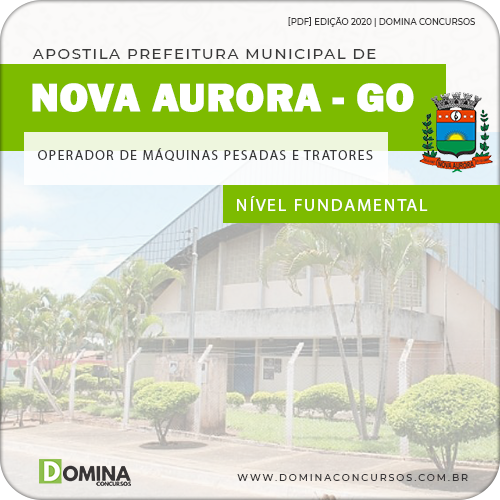 Apostila Pref Nova Aurora GO 2020 Operador de Máquinas