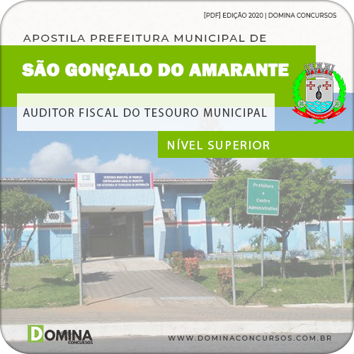 Apostila São Gonçalo Amarante RN 2020 Auditor Fiscal Tesouro
