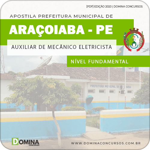Apostila Pref Araçoiaba PE 2020 Auxiliar Mecânico Eletricista