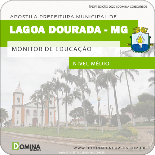 Apostila Pref Lagoa Dourada MG 2020 Monitor de Educação