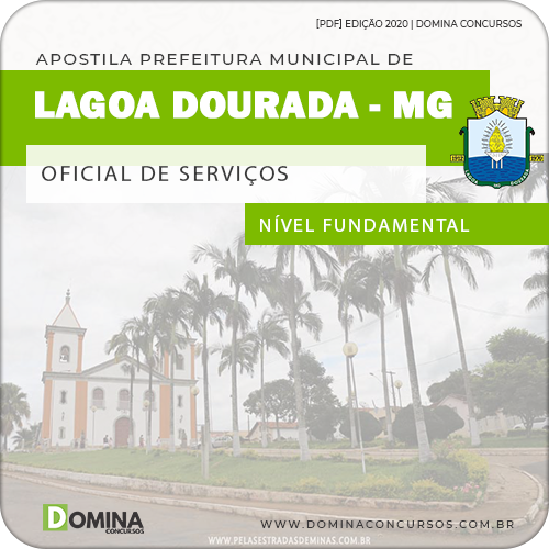 Apostila Pref Lagoa Dourada MG 2020 Oficial de Serviços