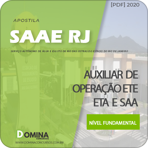 Apostila SAAE RJ 2020 Auxiliar de Operação ETE ETA SAA
