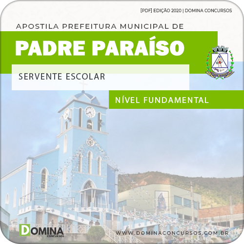 Apostila Pref Padre Paraíso MG 2020 Servente Escolar