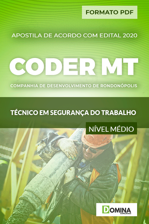 Apostila CODER MT 2020 Técnico em Segurança do Trabalho